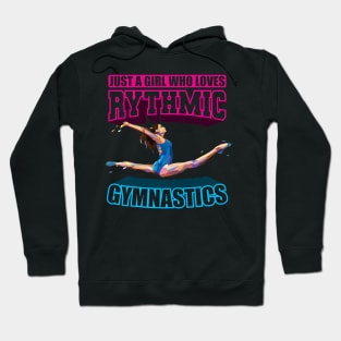 Just a girl who loves rythmic gymnastics rhythm Hoodie